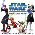 The Clone Wars: The Visual Guide