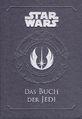 Okladka wydania niemieckiego - Das Buch der Jedi – Ein Wegweiser für Schüler der Macht.